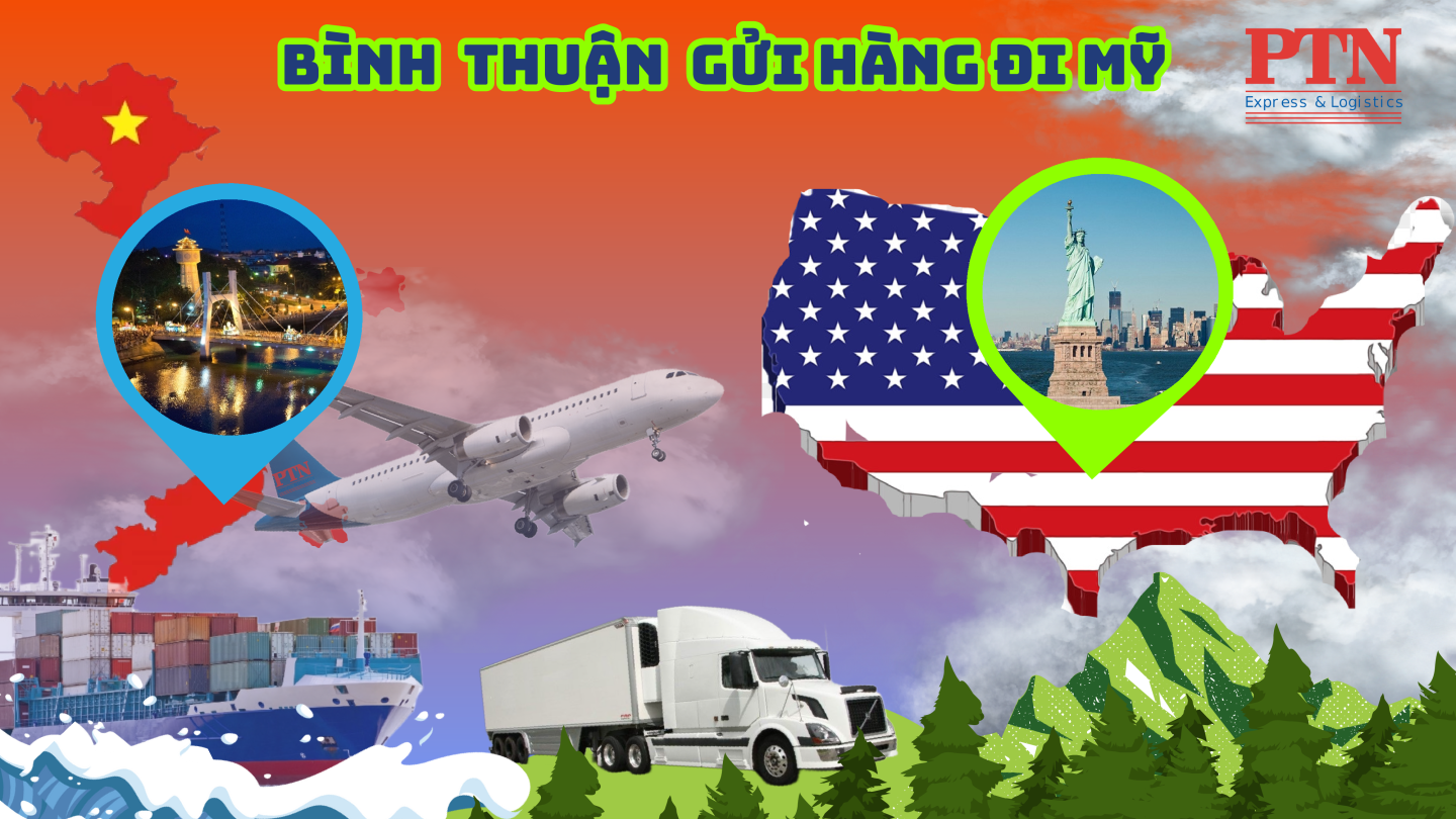 GỬI HÀNG ĐI MỸ TẠI BÌNH THUẬN