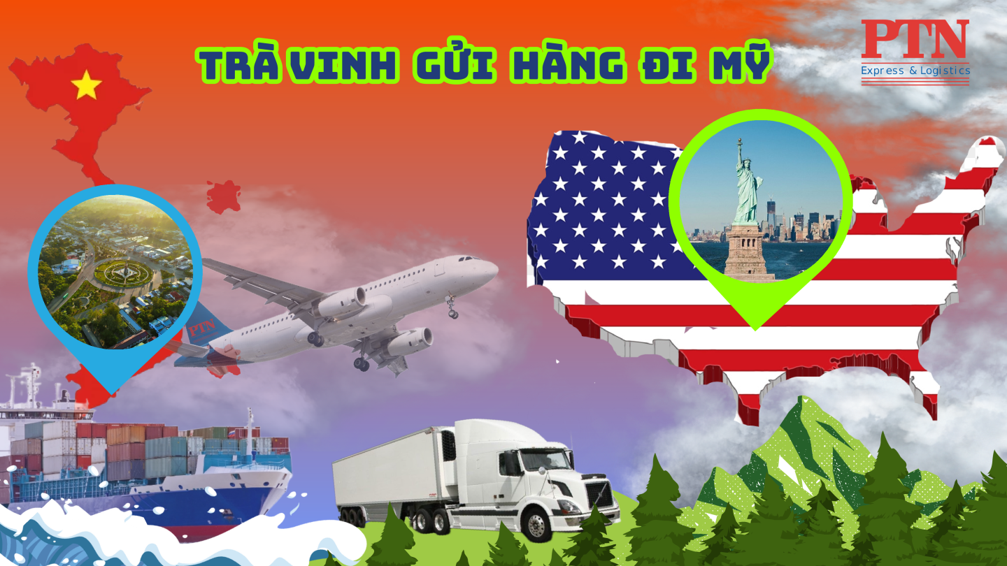 GỬI HÀNG ĐI MỸ TẠI TRÀ VINH