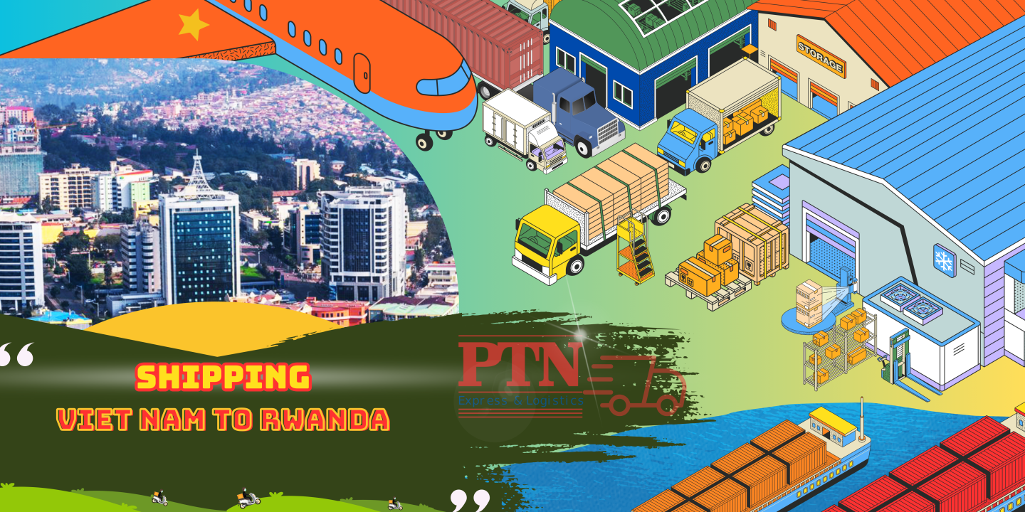 Vận chuyển hàng đi Rwanda tại Smart Trans