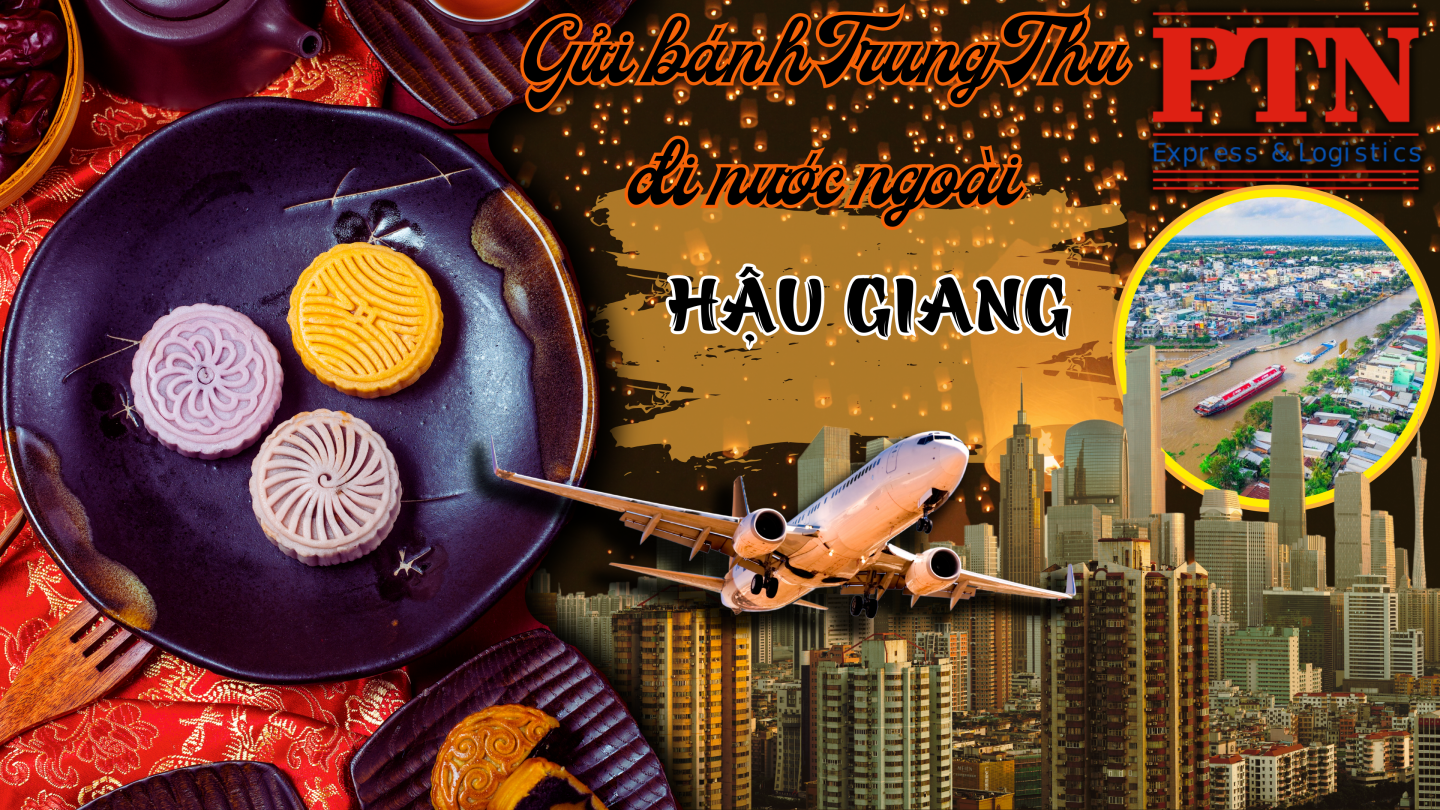 Gửi bánh trung thu tại Hậu Giang