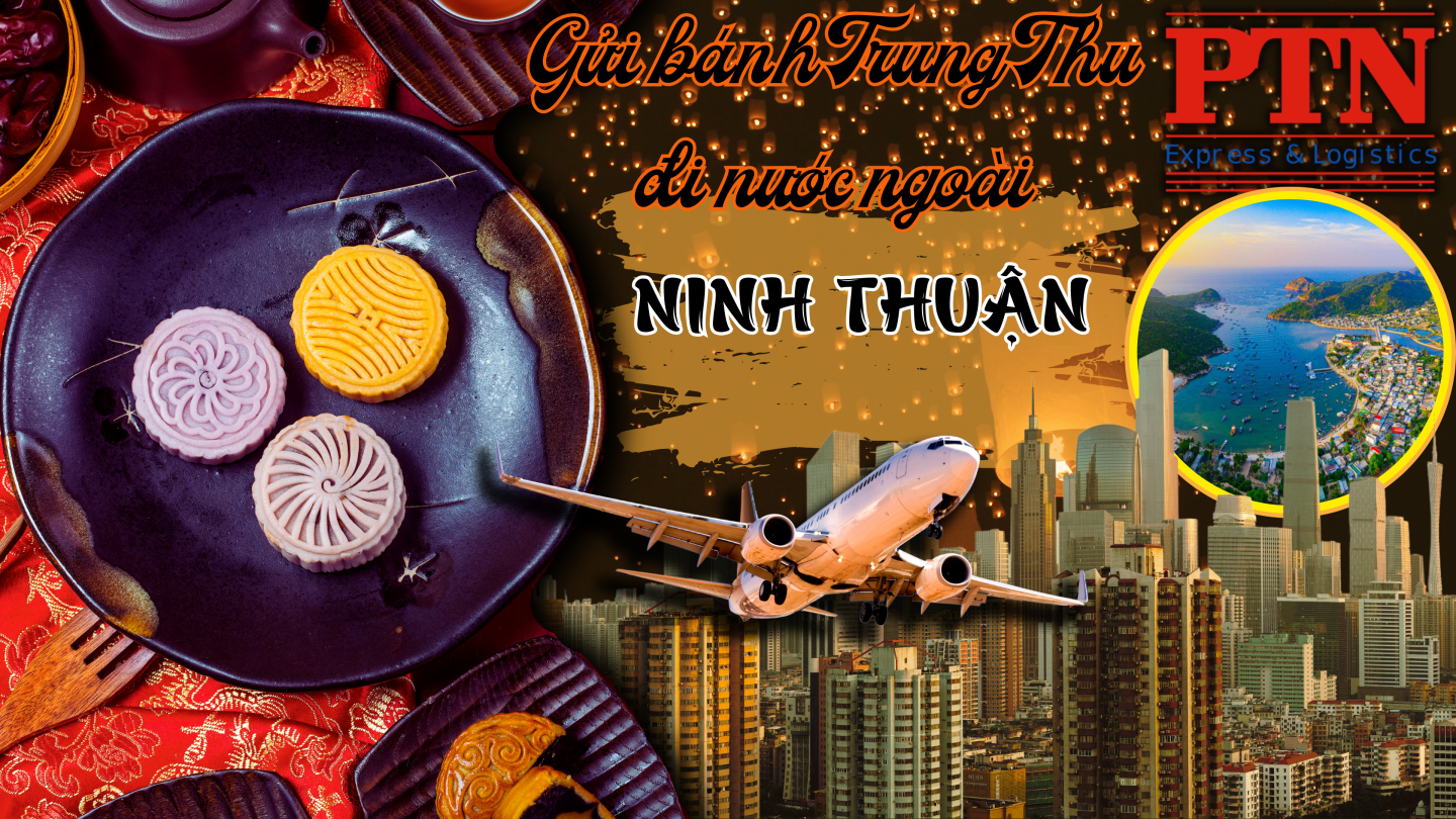 Gửi bánh trung thu tại Ninh Thuận