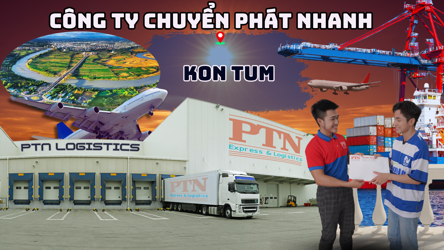 Công ty chuyển phát nhanh tại Kon Tum