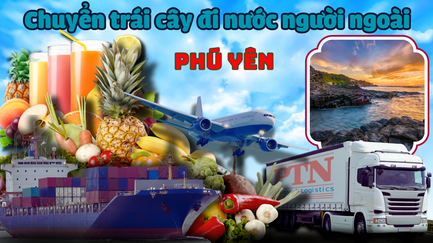 Gửi trái cây đi Mỹ tại Phú Yên