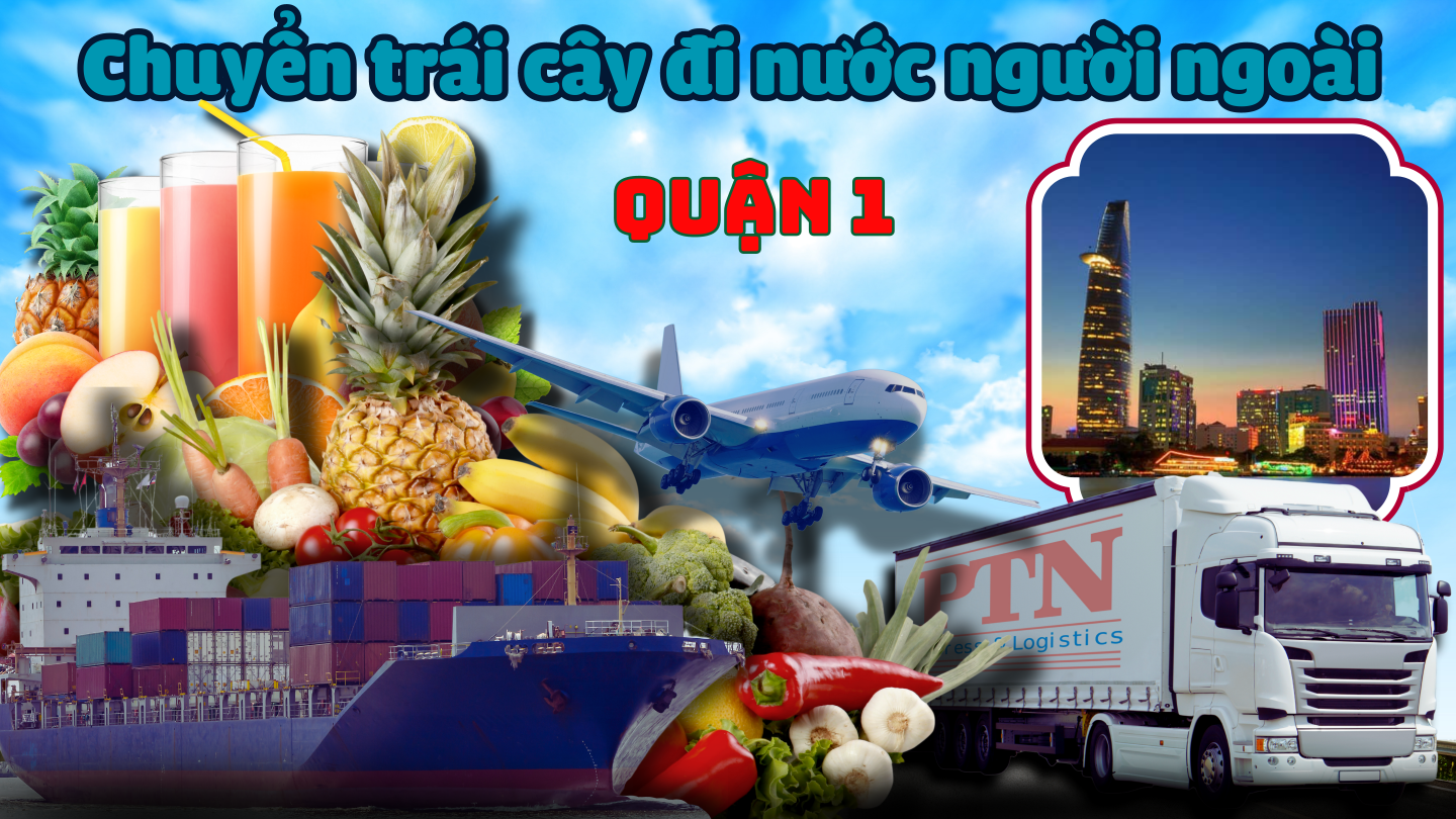 Vận chuyển trái cây đi Mỹ tại Quận 1