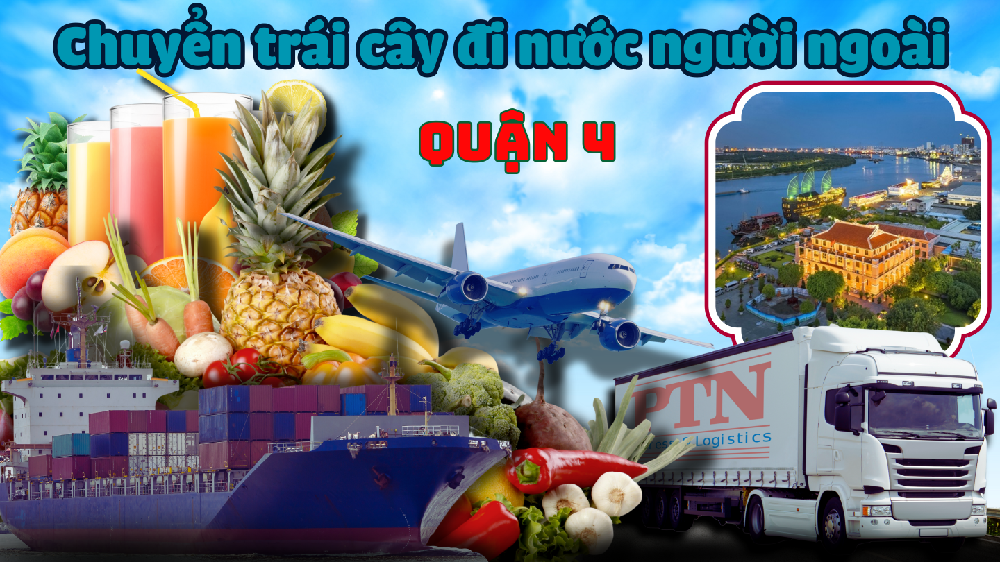 Vận chuyển trái cây đi Mỹ tại Quận 4