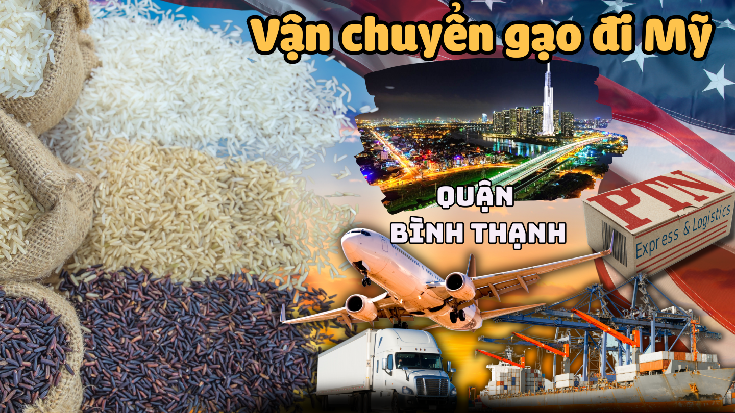 Vận chuyển gạo đi Mỹ tại Bình Thạnh