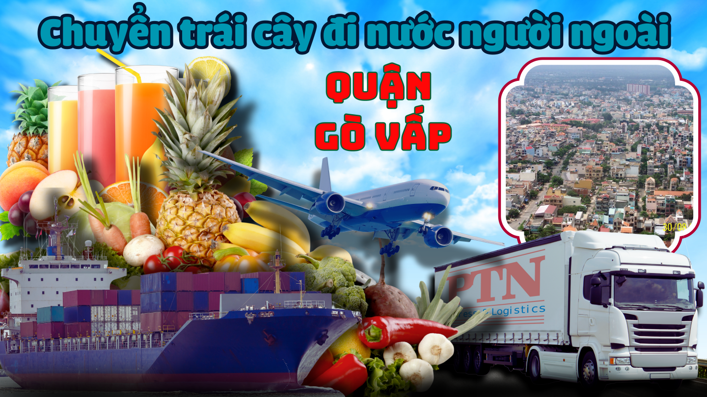 Chuyển trái cây đi Mỹ tại Gò Vấp