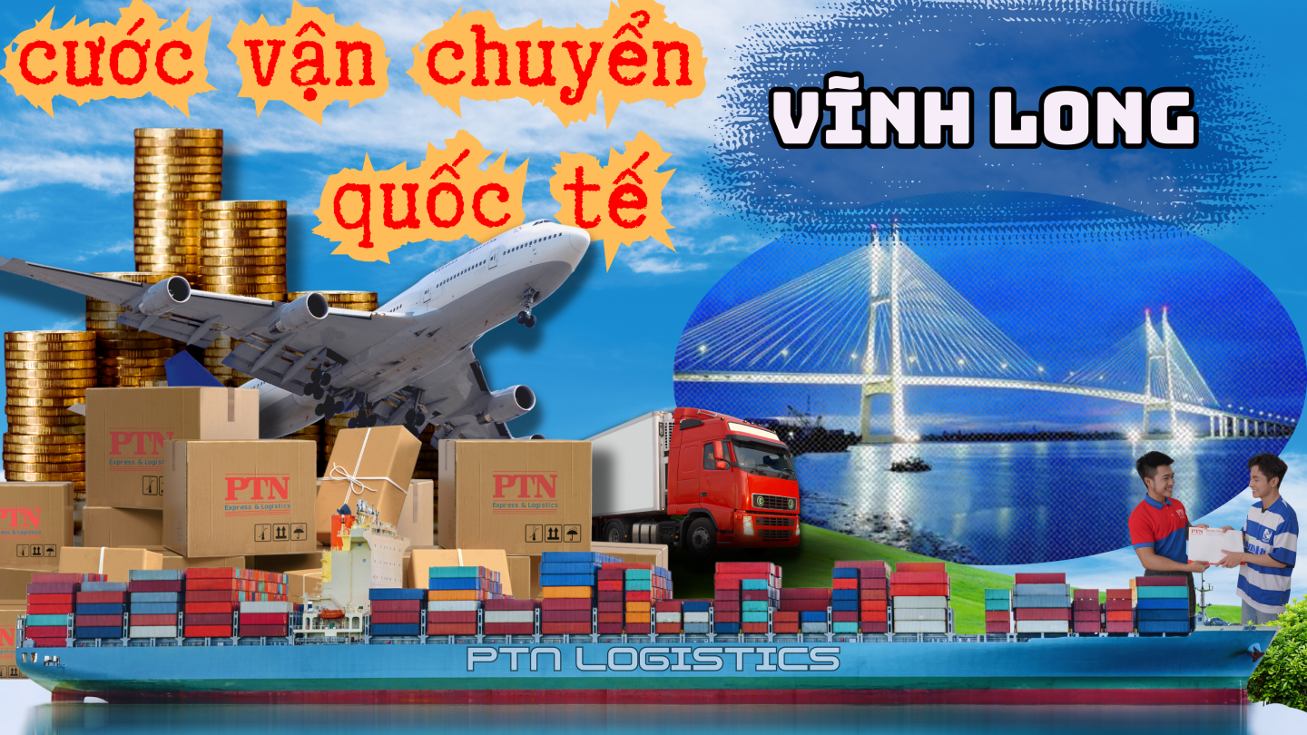 Cước vận chuyển quốc tế tại Vĩnh Long