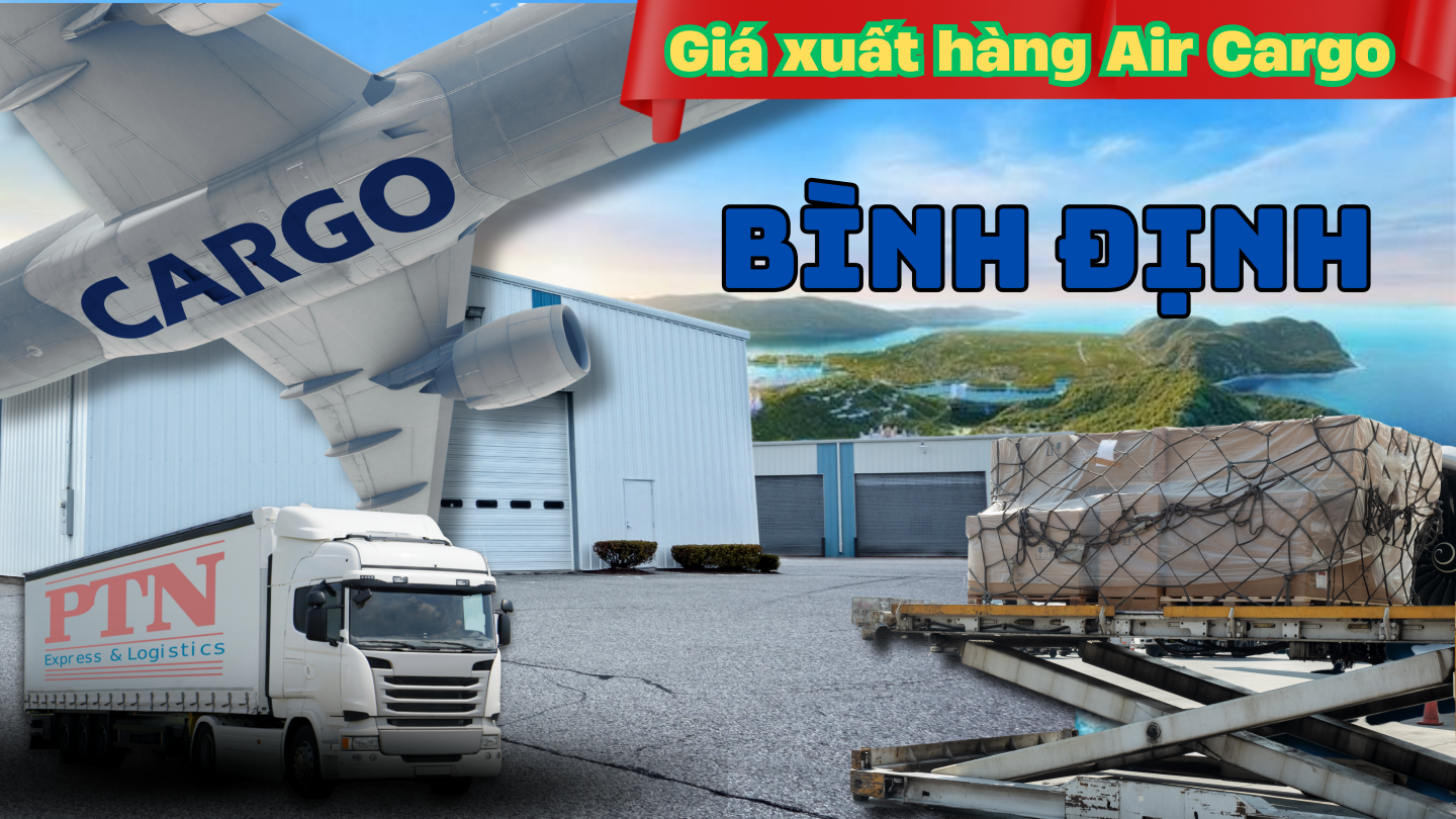 Giá xuất hàng Air Cargo tại Bình Định