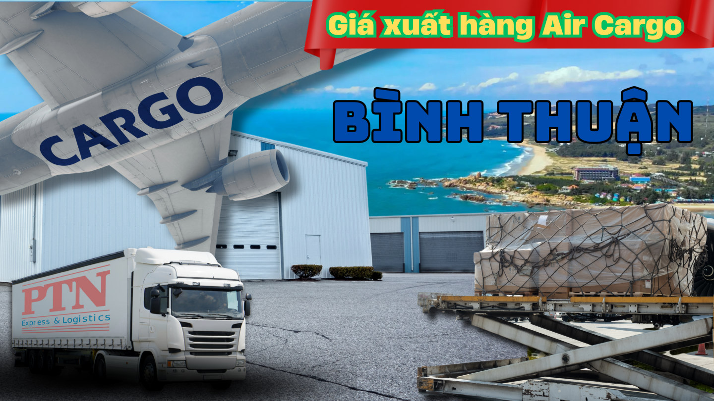 Giá xuất hàng Air Cargo tại Bình Thuận