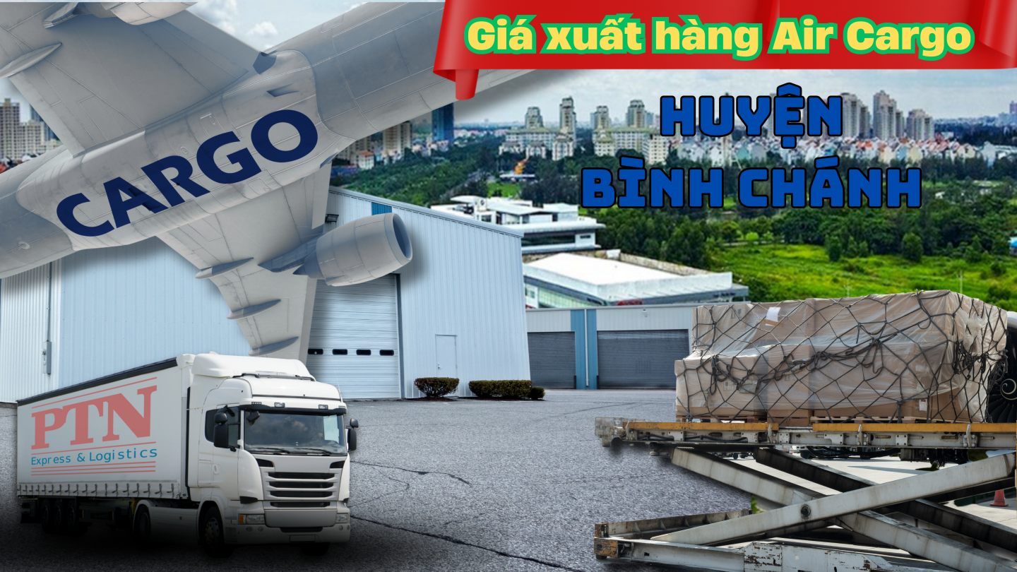 Giá xuất hàng Air Cargo tại Bình Chánh