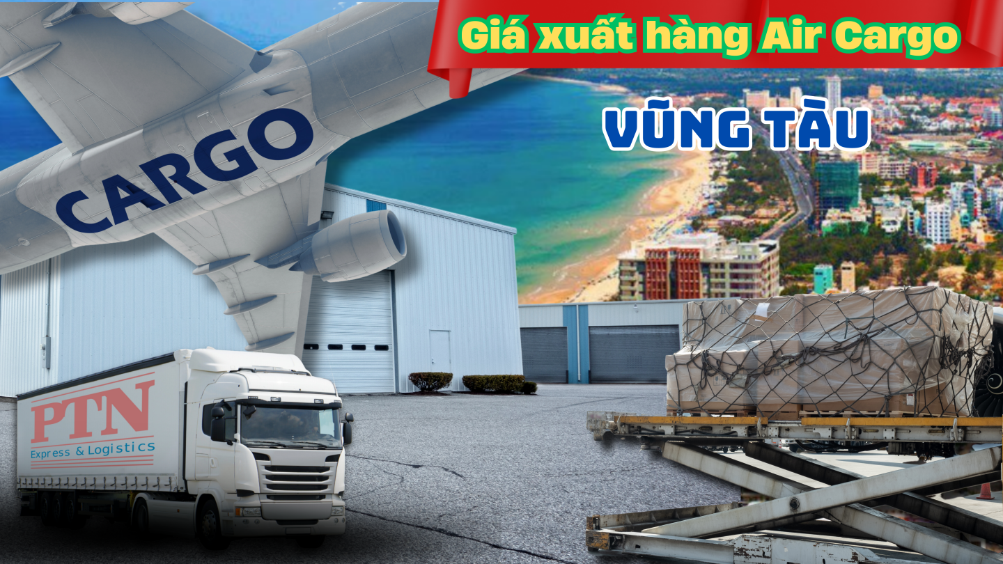 Giá xuất hàng Air Cargo tại Vũng Tàu